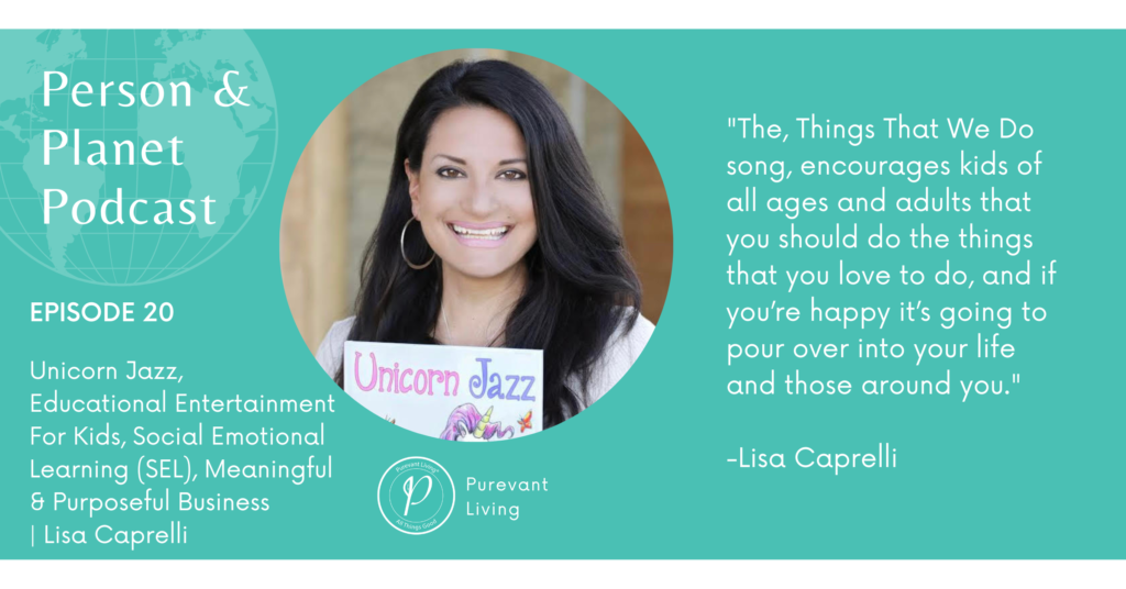 Lisa Caprelli on the Person and Planet podcast